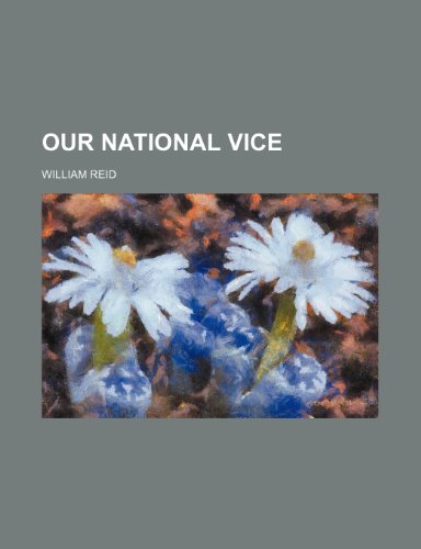 Our national vice (9781151186232) by Reid, William