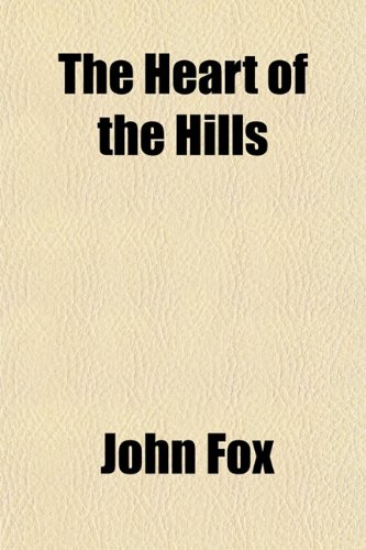 The Heart of the Hills (9781151197535) by Fox, John