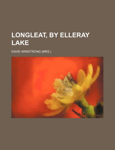 Longleat, by Elleray Lake (9781151212672) by Armstrong, David