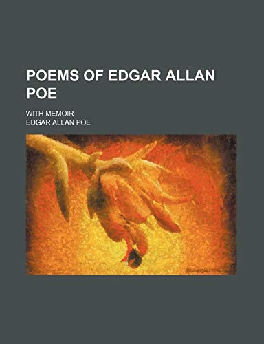 Poems of Edgar Allan Poe; With Memoir (9781151217165) by Poe, Edgar Allan