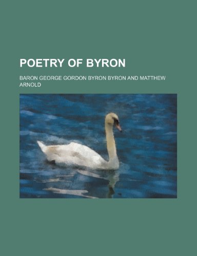 Poetry of Byron (9781151217288) by Byron, Baron George Gordon Byron