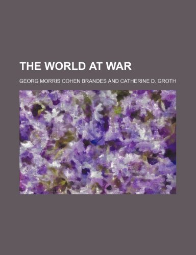 The world at war (9781151223197) by Brandes, Georg Morris Cohen