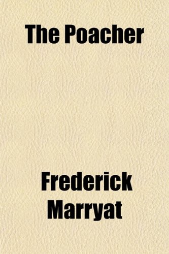 The Poacher (9781151224682) by Marryat, Frederick