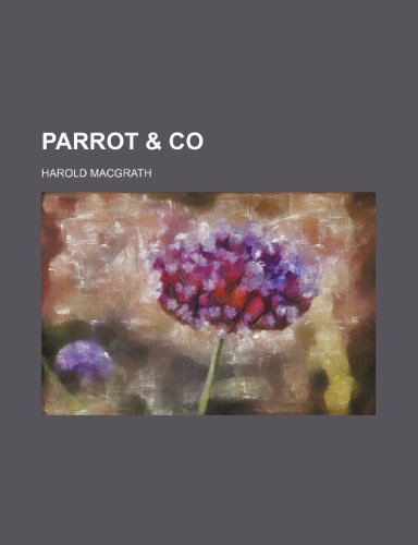 Parrot & co (9781151244543) by Macgrath, Harold