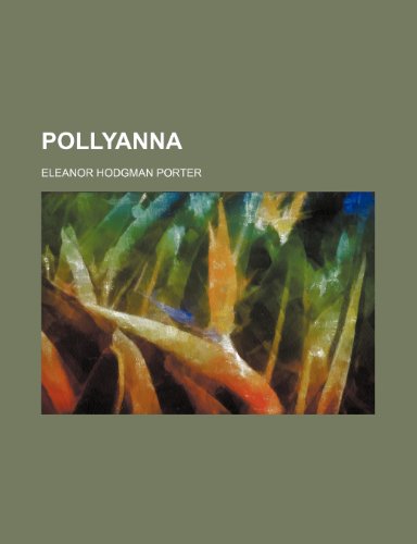 9781151244642: Pollyanna