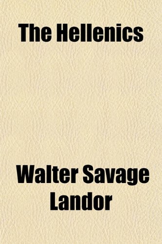The Hellenics (9781151257628) by Landor, Walter Savage