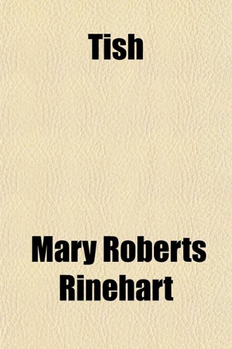 Tish (9781151267658) by Rinehart, Mary Roberts