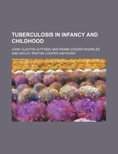 9781151268334: Tuberculosis in Infancy and Childhood