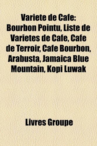 9781151270092: Varit De Caf: Bourbon Pointu, Liste D