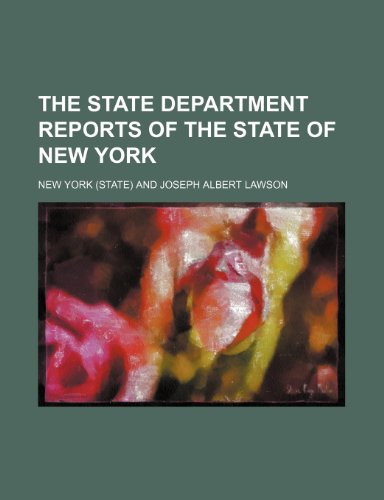 The State Department Reports of the State of New York (Volume 14, nos. 79-84) (9781151273376) by York, New