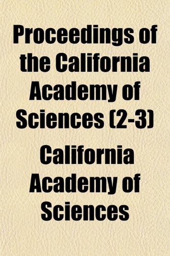 Proceedings of the California Academy of Sciences (2-3) (9781151276988) by Sciences, California Academy Of