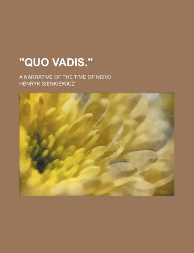 "Quo vadis."; A narrative of the time of Nero (9781151287465) by Sienkiewicz, Henryk