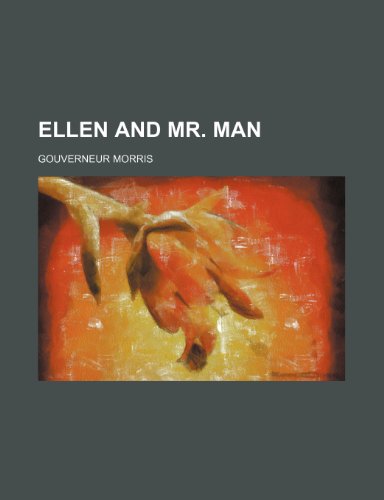 Ellen and Mr. Man (9781151315076) by Morris, Gouverneur