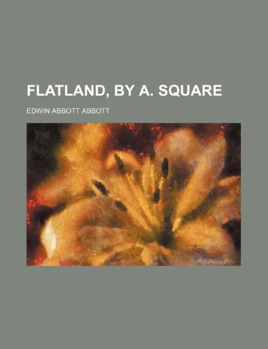 Flatland, by A. Square (9781151315984) by Abbott, Edwin Abbott