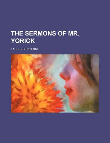 The Sermons of Mr. Yorick (9781151332134) by Sterne, Laurence