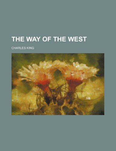 9781151337368: The Way of the West