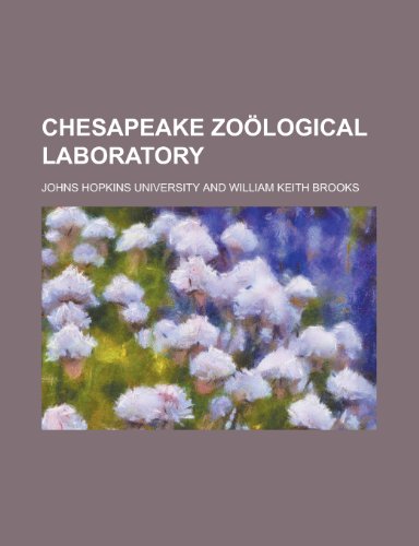 Chesapeake Zoological Laboratory (9781151345998) by University, Johns Hopkins