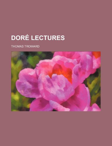DorÃ© lectures (9781151347138) by Troward, Thomas