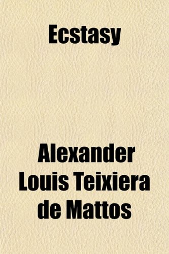 Ecstasy; A Study of Happiness a Novel (9781151347633) by Couperus, Louis