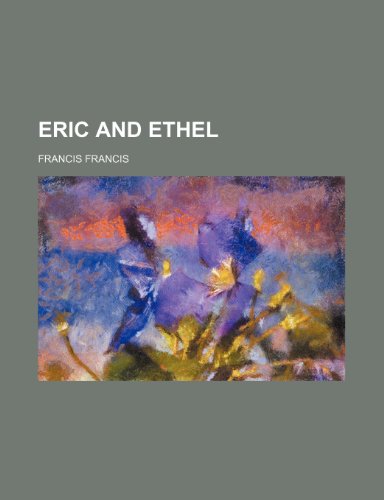 Eric and Ethel (9781151348067) by Francis, Francis