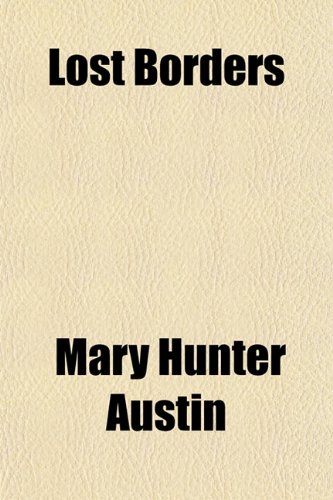 Lost Borders (9781151356314) by Austin, Mary Hunter