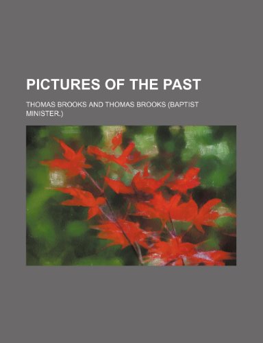 Pictures of the Past (9781151362209) by Brooks, Thomas