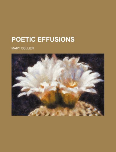 Poetic Effusions (9781151362667) by Collier, Mary