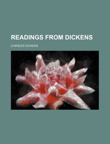 Readings from Dickens (9781151363817) by Dickens, Charles