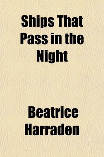 Ships That Pass in the Night (9781151366382) by Harraden, Beatrice