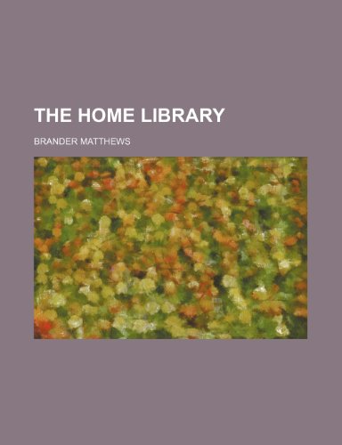 The home library (9781151374158) by Matthews, Brander
