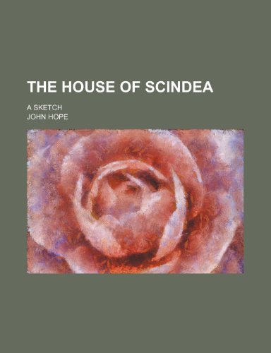 The House of Scindea; a sketch (9781151374264) by Hope, John