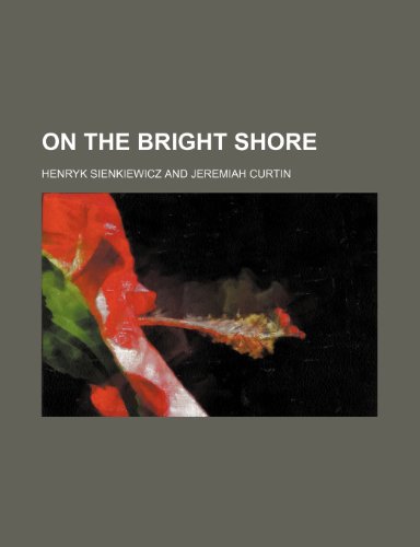 On the Bright Shore (9781151400383) by Sienkiewicz, Henryk