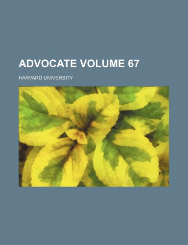 Advocate Volume 67 (9781151414106) by University, Harvard