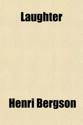 Laughter (9781151419835) by Bergson, Henri