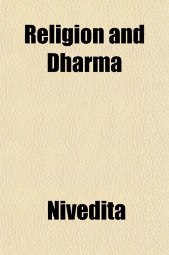 Religion and Dharma (9781151425706) by Nivedita