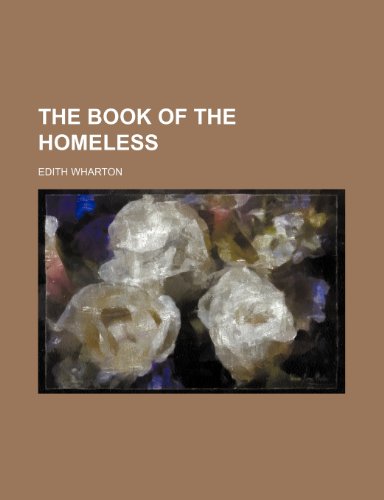 The Book of the Homeless (9781151429995) by Wharton, Edith