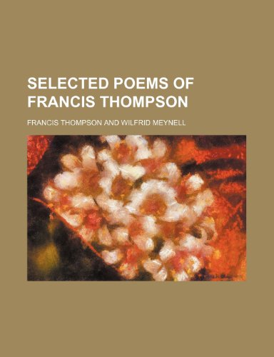 Selected poems of Francis Thompson (9781151445780) by Thompson, Francis
