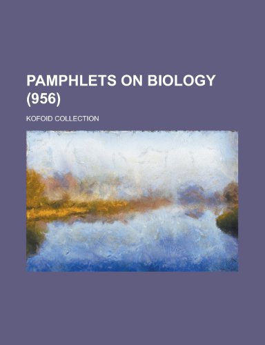 Pamphlets on Biology; Kofoid Collection (956 ) (9781151462688) by Sciences, National Research Council; Anonymous