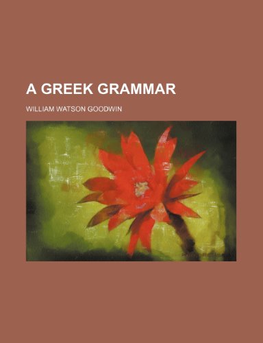 9781151473271: A Greek grammar