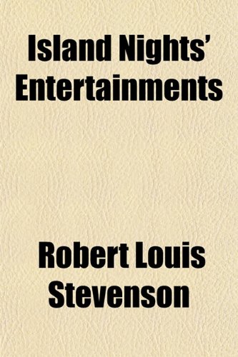 Island Nights' Entertainments (9781151475374) by Stevenson, Robert Louis