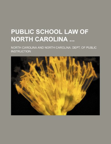 Public School Law of North Carolina (9781151478658) by Carolina, North