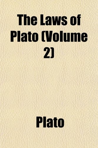 The Laws of Plato (Volume 2) (9781151494481) by Plato