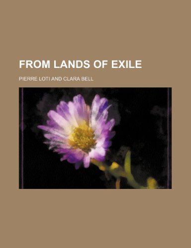 From Lands of Exile (9781151511003) by Loti, Pierre