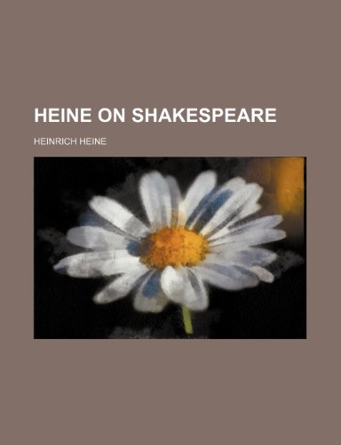Heine on Shakespeare (9781151531643) by Heine, Heinrich
