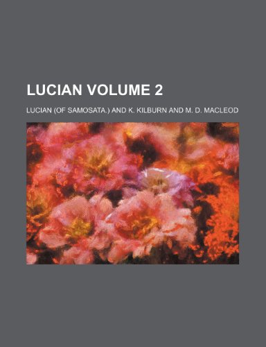 Lucian Volume 2 (9781151546234) by Lucian