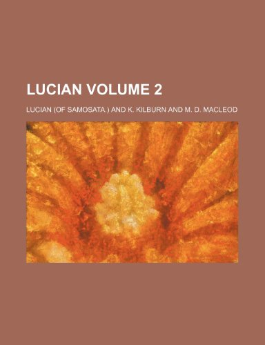 Lucian Volume 2 (9781151546289) by Lucian