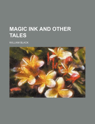 Magic ink and other tales (9781151546845) by Black, William