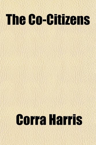 The Co-Citizens (9781151547804) by Harris, Corra