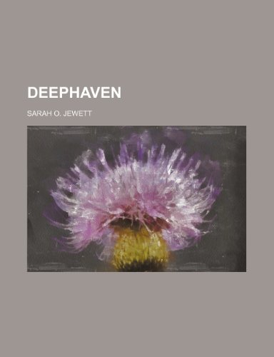 DEEPHAVEN (9781151548535) by Jewett, Sarah O.