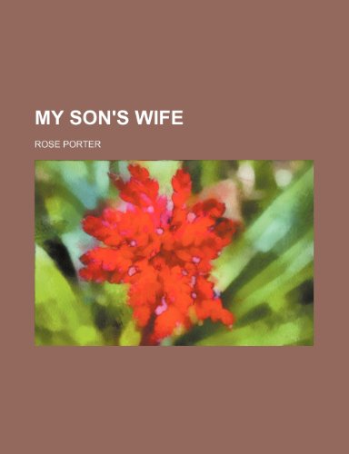 My son's wife (9781151552167) by Porter, Rose
